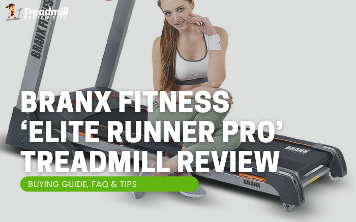 Branx Fitness ‘Elite Runner Pro’ Treadmill Review